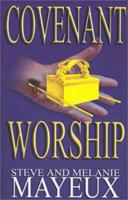 Covenant Worship 0971578001 Book Cover