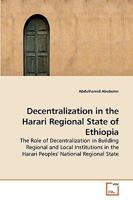 Decentralization in the Harari Regional State of Ethiopia 3639090896 Book Cover
