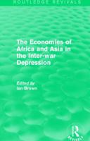 The Economies of Africa and Asia in the Inter-War Depression 1138828130 Book Cover