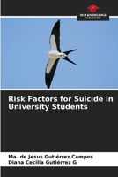 Risk Factors for Suicide in University Students 6207182979 Book Cover