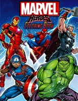 Marvel Heroes Coloring Book : JUMBO Coloring Book for Toddlers and Kids, with 49 High-Quality Illustrations 167659518X Book Cover
