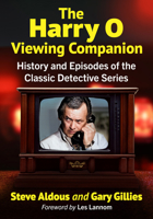 The Harry O Viewing Companion: History and Episodes of the Classic Detective Series 147669429X Book Cover