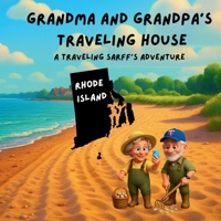 Grandma and Grandpa's Traveling House in Rhode Island (A Traveling Sarff's Adventure) 1971440140 Book Cover