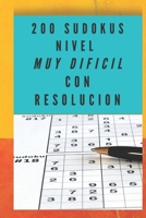 200 SUDOKUS NIVEL MUY DIFICIL CON RESOLUCION: Libros de pasatiempos para adultos B08BDYHPHC Book Cover