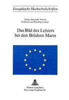 Das Bild Des Lehrers Bei Den Bruedern Mann 3261015888 Book Cover