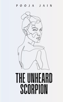The Unheard Scorpion 9357747540 Book Cover
