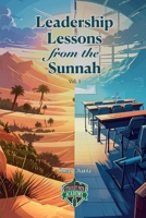 Leadership Lessons from the Sunnah B0FTLXLJP9 Book Cover