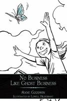 No Business Like Ghost Business 145207593X Book Cover