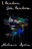 I, Pandora. You, Pandora 1952819024 Book Cover