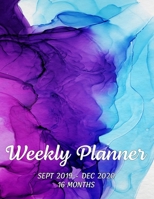 Weekly Planner Sept 2019 - Dec 2020 16 Months: Academic Calendar Notebook 1691018589 Book Cover