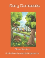 Rory Gumboots: With Coloured Illustrations 1496113829 Book Cover