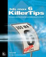 3ds max 6 Killer Tips 0735713863 Book Cover