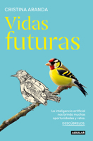 Vidas futuras / Future Lives (Spanish Edition) 8403524692 Book Cover