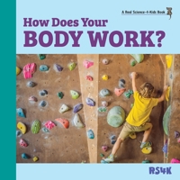 How Does Your Body Work? 1953542077 Book Cover