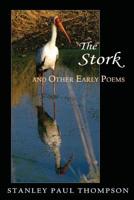 The Stork and Other Early Poems 1949652033 Book Cover