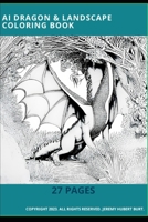 AI Dragon & Landscape Coloring Book B0C2RH7L3Y Book Cover