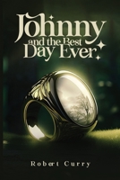 Johnny and the Best Day Ever 1961392399 Book Cover