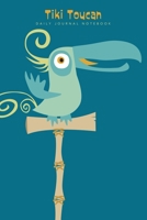 Tiki Toucan | Daily Journal Notebook: 6" X 9" Notebook | 120 Blank Lined Pages 1695600924 Book Cover