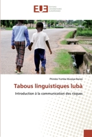 Tabous linguistiques lubà: Introduction à la communication des risques 6138469240 Book Cover