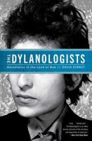 In Bob We Trust: Dispatches from Dylan Nation 1451626932 Book Cover
