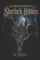 Les aventures inédites de Sherlock Holmes (Spanish Edition) B0HD5RDDRN Book Cover