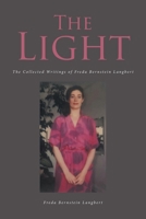 The Light The Collected Writings of Freda Bernstein Langbert B0FBBD3122 Book Cover