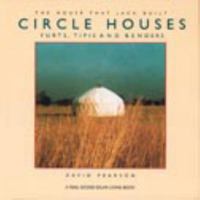 Circle Houses: Yurts, Tipis and Benders (House That Jack Built) 1890132861 Book Cover
