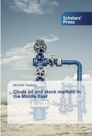 Crude oil and stock markets in the Middle East 6138831624 Book Cover