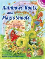 Rainbows, Roots, and Magic Shoots 0199175853 Book Cover