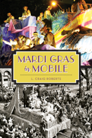Mardi Gras in Mobile 1626197288 Book Cover