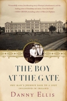 The Boy at the Gate: A Memoir 1611458927 Book Cover