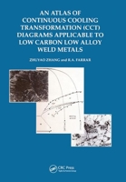 An Atlas of Continuous Cooling Transformation (Cct) Diagrams Applicable to Low Carbon Low Alloy Weld Metals 0901716944 Book Cover