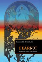 Fear Not: Biblical Calls for Faith 0983577919 Book Cover