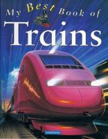 The Best Book of Trains (Best Books of) 0753461714 Book Cover