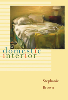 Domestic Interior (Pitt Poetry Series) 0822959976 Book Cover
