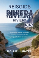 Reisgids Albanese Rivièra 2026: Hoe vind je rustige stranden, vermijd je toeristische valkuilen en plan je je kustreis vol vertrouwen? (Dutch Edition) B0GR5VHSFQ Book Cover