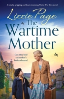 The Wartime Mother (Wartime Evacuees) 1836181531 Book Cover