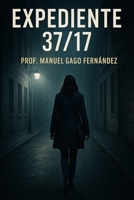 Expediente 37/17: El precio del silencio B0FRZ86JN7 Book Cover