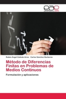 Método de Diferencias Finitas en Problemas de Medios Continuos 365907330X Book Cover