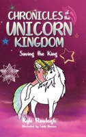 Chronicles of the Unicorn Kingdom: Saving the King 1953300448 Book Cover