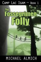 The Fossegrimen Folly (Camp Lac Igam, Book 1) 1478208333 Book Cover