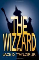 The Wizzard 1933037652 Book Cover