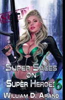 Super Sales on Super Heroes 6 B0C9SL9QZC Book Cover