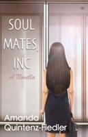 Soul Mates, Inc : A Novella 1734530200 Book Cover