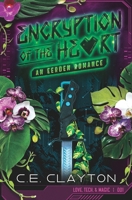 Encryption of the Heart: An Eerden Romance (Love, Tech, & Magic) 1952797128 Book Cover