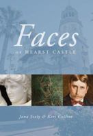 Faces of Hearst Castle 0979215633 Book Cover