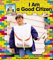 I Am a Good Citizen 1577658256 Book Cover
