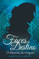 Faces Do Destino (Portuguese Edition) 6500530276 Book Cover