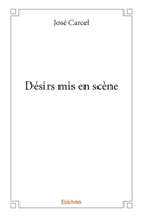 Désirs mis en scène (French Edition) 241438798X Book Cover