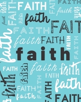 Faith: 2020 Weekly and Monthly Planner Faith Inspirational Cover Sky Blue 1656646439 Book Cover